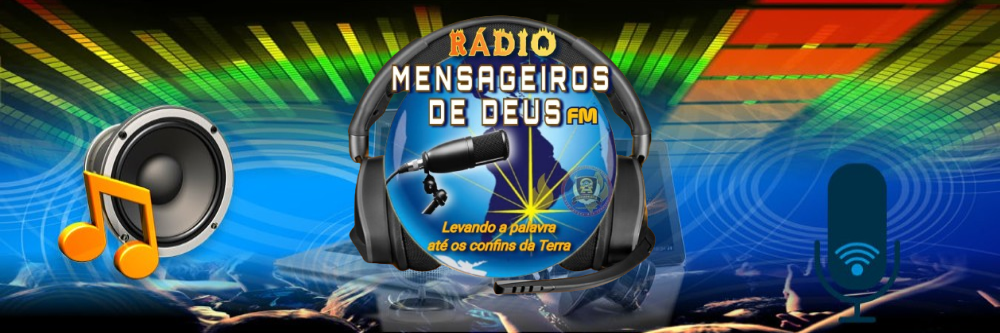 ESSA EU OUÇO A VONTADE A MINHA RADIO É MENSAGEIROS DE DEUS FM